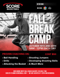 Fall Break Camp Flyer - 2017 - Score Basketball